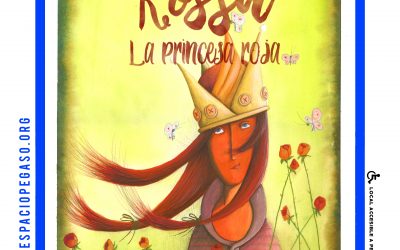 Teatro infantil ‘Rossa, la princesa roja’ en el Espacio Pegaso