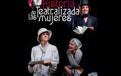 Teatro íntimo: Historia teatralizada de las mujeres