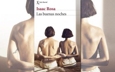 Presentación del libro ‘Las buenas noches’ de Isaac Rosa