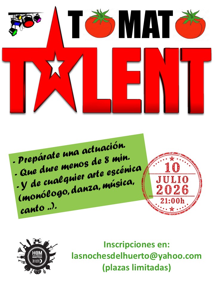 Las Noches del Huerto de Manoteras: Tomato Talent 2026 2 Tomato Talent 2026